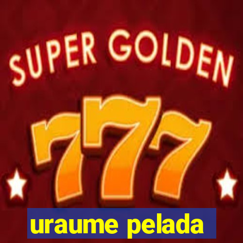 uraume pelada
